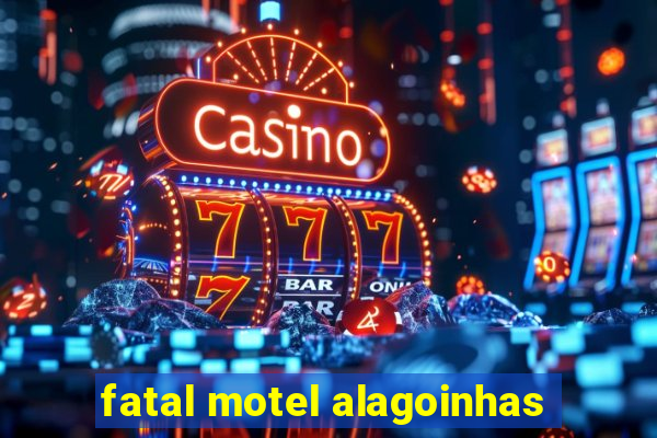 fatal motel alagoinhas